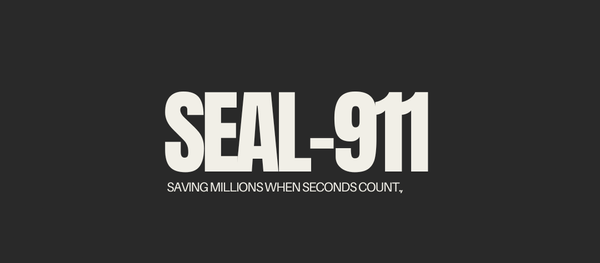 SEAL 911: Saving Millions When Seconds Count.